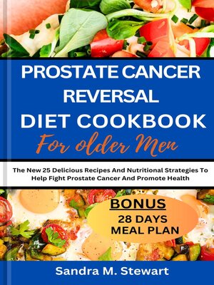 cover image of PROSTATE CANCER REVERSAL DIET COOKBOOK FOR OLDER MEN